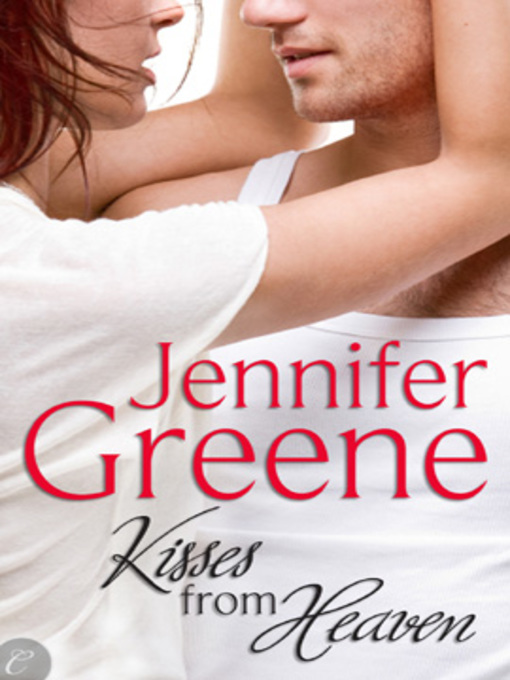 Title details for Kisses from Heaven by Jennifer Greene - Available